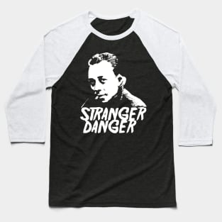 Stranger Danger - Albert Camus Baseball T-Shirt